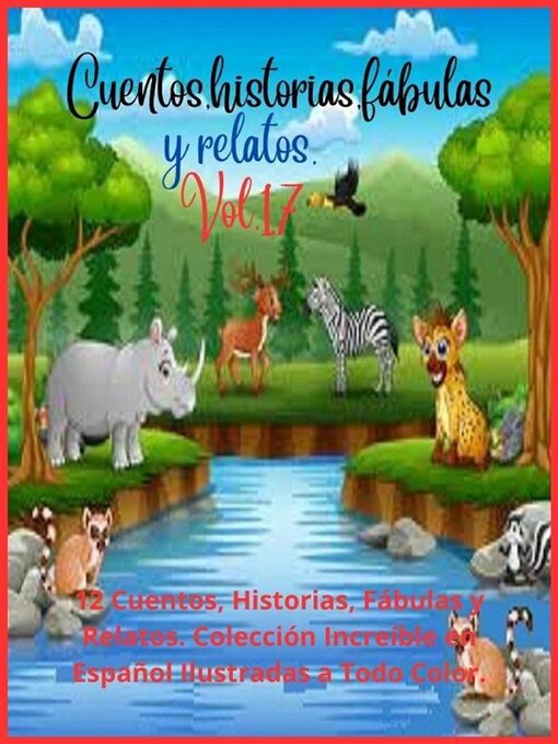 Title details for Cuentos, historias, fábulas y relatos. Volume 17 by Zoila Camacho - Available